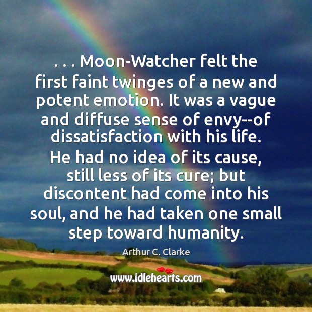 . . . Moon-Watcher felt the first faint twinges of a new and potent emotion. Image