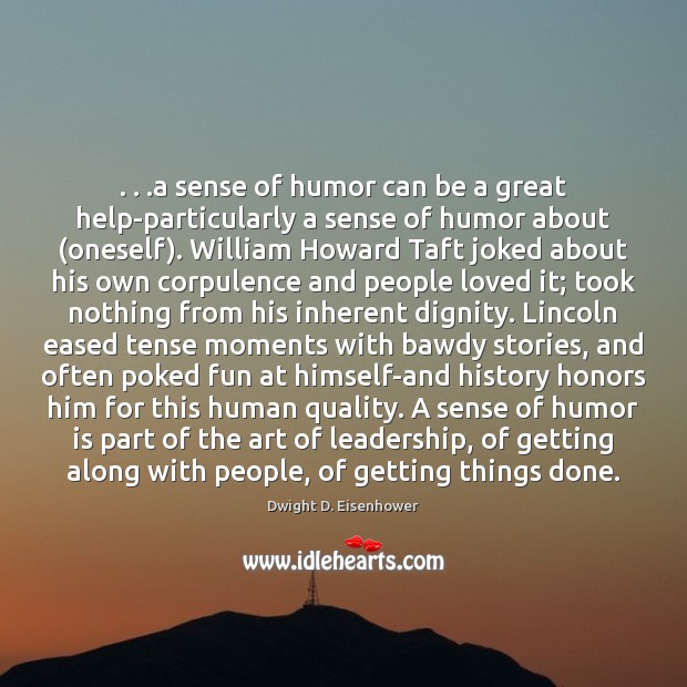 . . .a sense of humor can be a great help-particularly a sense of Humor Quotes Image