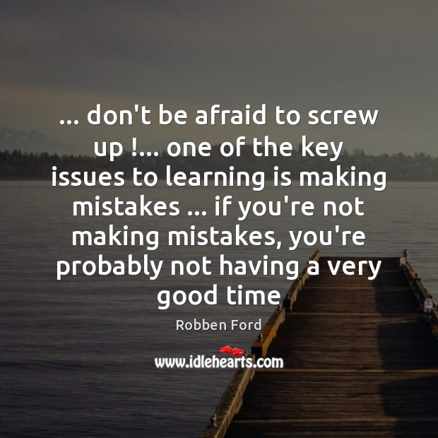 Don't Be Afraid Quotes