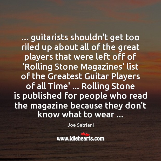 … guitarists shouldn’t get too riled up about all of the great players Image