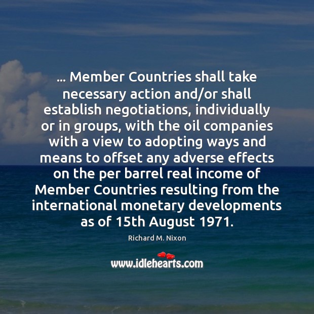 … Member Countries shall take necessary action and/or shall establish negotiations, individually Image