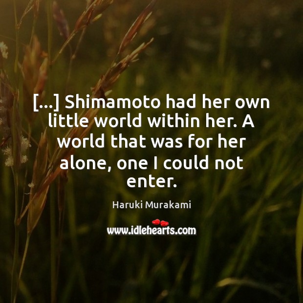 […] Shimamoto had her own little world within her. A world that was Image