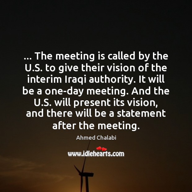 … The meeting is called by the U.S. to give their vision Image