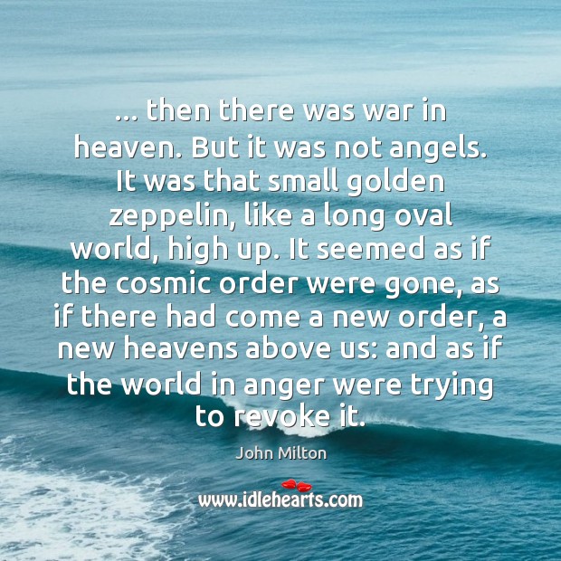 … then there was war in heaven. But it was not angels. It Image