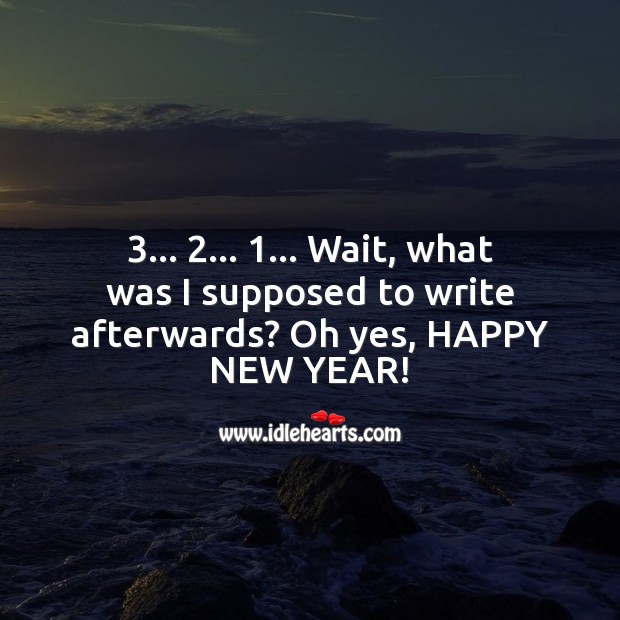 3 2 1… Happy New Year Happy New Year Messages Image