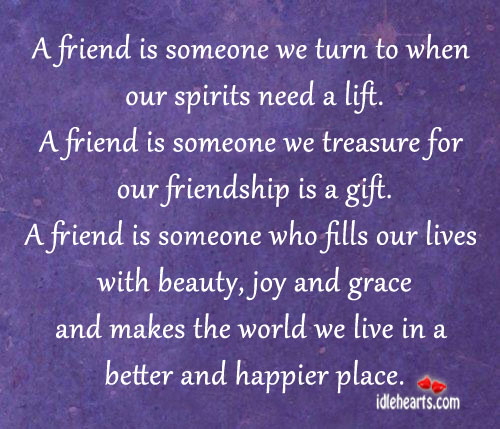 A friend is someone who fills our lives with beauty and joy Friendship Quotes Image