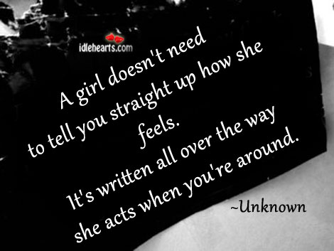 A girl doesn’t need to tell you straight up how she feels. Image