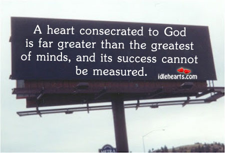 A heart consecrated to God is far greater than the Image