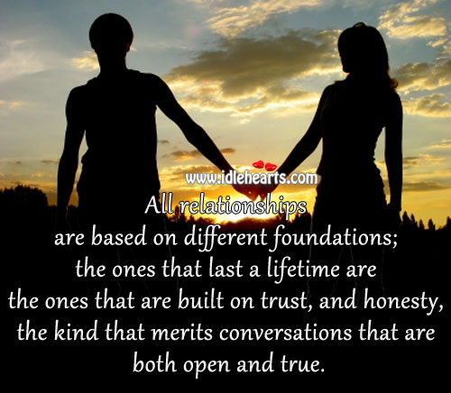 All relationships are based on different foundations. Image