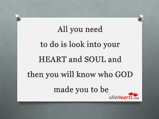 All you need to do is look into your heart Image