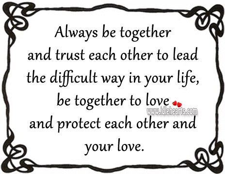Be together to love and protect each other and your love. Image