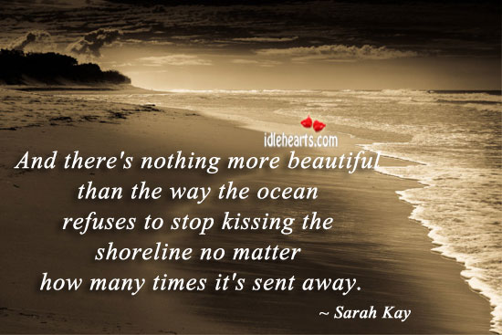 And there’s nothing more beautiful than the way. Kissing Quotes Image