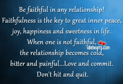 Be faithful in any relationship! Faithful Quotes Image