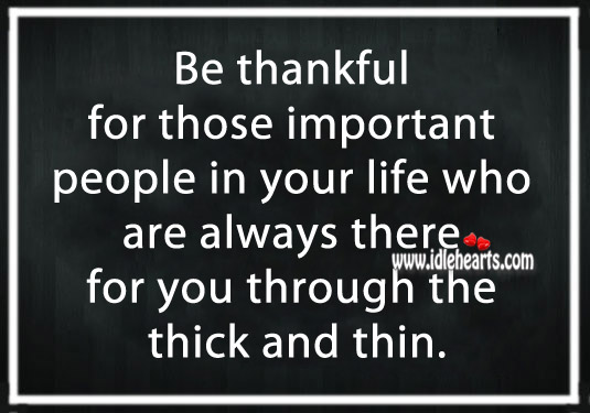 Be thankful for those important people in your life Image