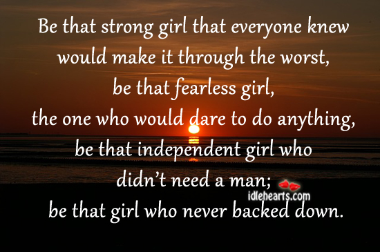 Be that strong girl that everyone knew would make Image