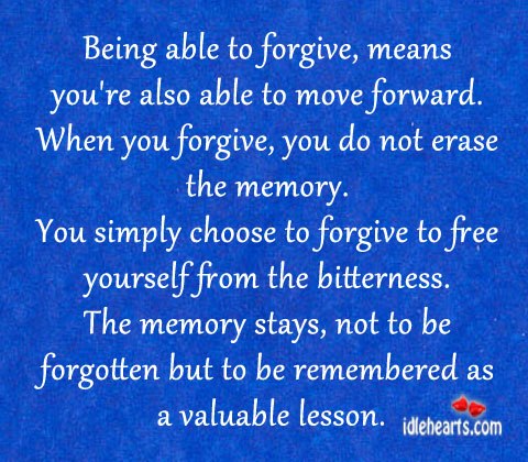 Being able to forgive, means you’re also able to move forward. Image
