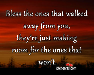 Bless those who walk away from you Image