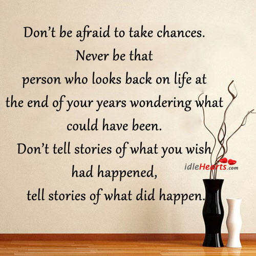 Don’t be afraid to take chances. Motivational Quotes Image