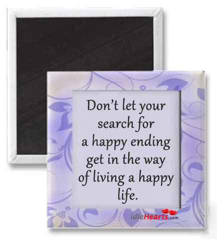 Don’t let your search for a happy ending get Image