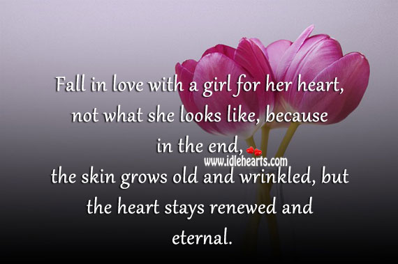 Fall in love with a girl for her heart, not what she looks Relationship Advice Image