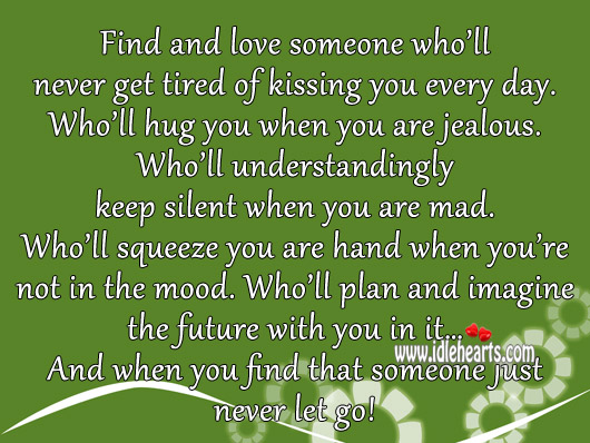 When you find that someone just never let go! Kissing Quotes Image