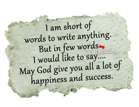 May God give you all a lot of happiness and success. Image