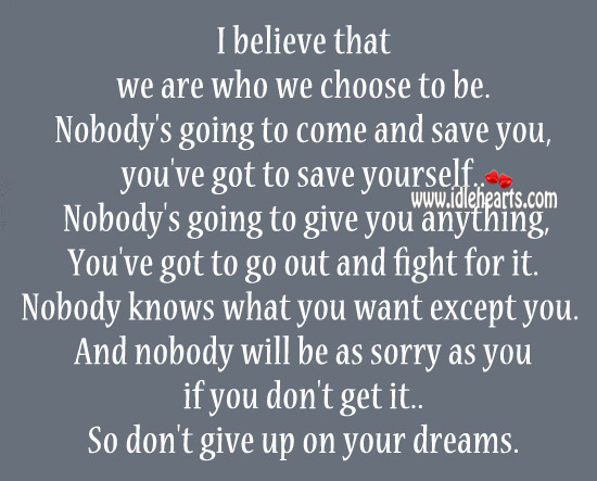 Nobody’s going to come and save you Don’t Give Up Quotes Image