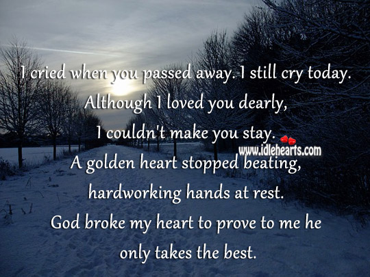 God broke my heart to prove to me he only takes the best. Image