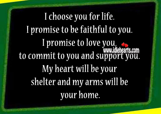 I promise to be faithful to you. Faithful Quotes Image