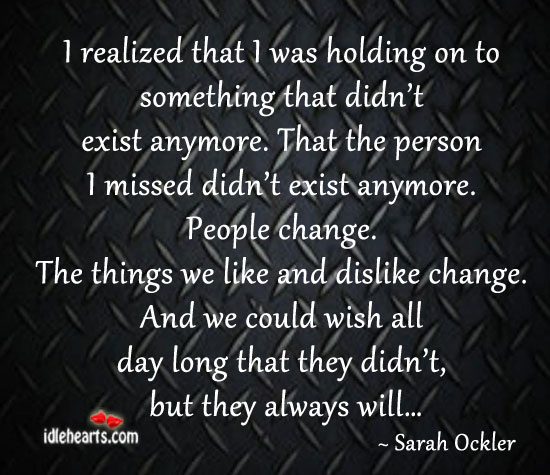 I realized that I was holding on to something that didn’t Sarah Ockler Picture Quote