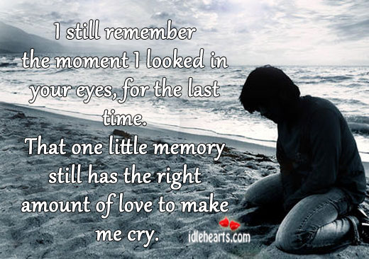 I still remember the moment I looked Image