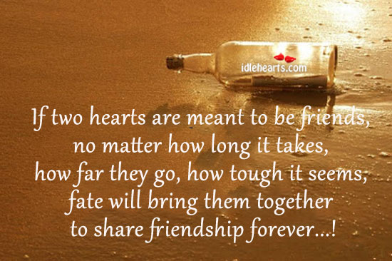 If two hearts are meant to be friends… Fate will bring them together Image