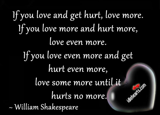 Love some more until it hurts no more. Image