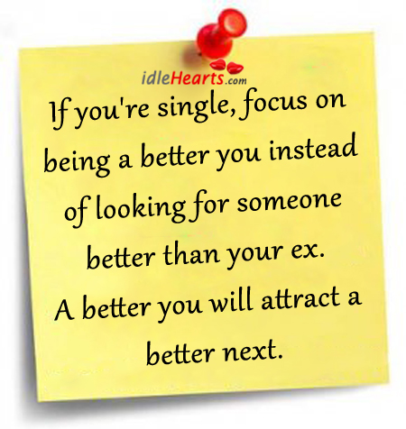 If you’re single, focus on being a better you Image