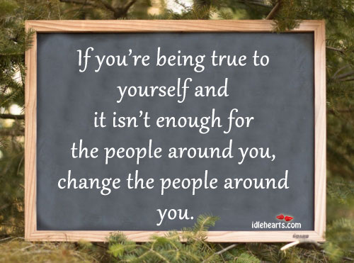 Change the people around you. Image