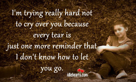 Trying really hard not to cry over you Sad Quotes Image