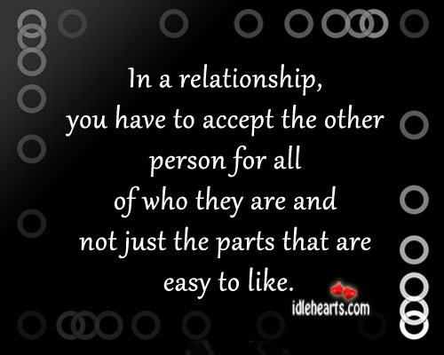 In a relationship, you have to accept the other person… Image