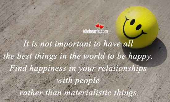 It is not important to have all the best things in. Image