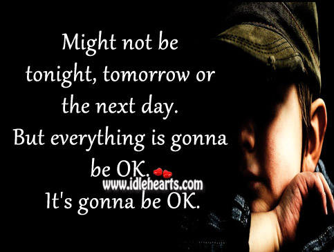 Everything is gonna be ok. Image