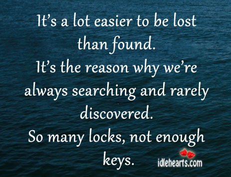 It’s a lot easier to be lost than found. Image