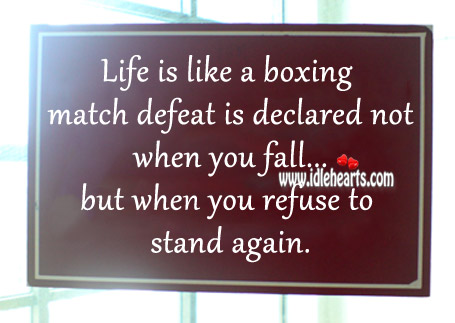 Defeat is declared not when you fall.. Defeat Quotes Image