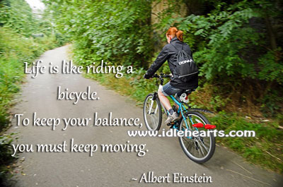 Life is like riding a bicycle. Image