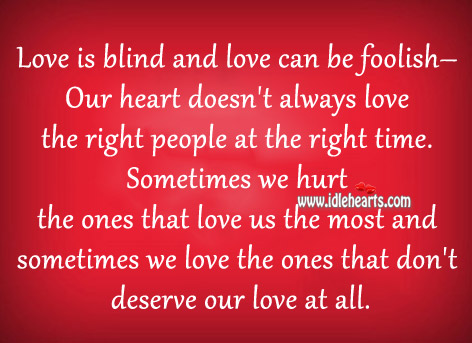 We love the ones that don’t deserve our love at all. Image