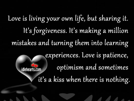 Love is living your own life, but sharing it. Image
