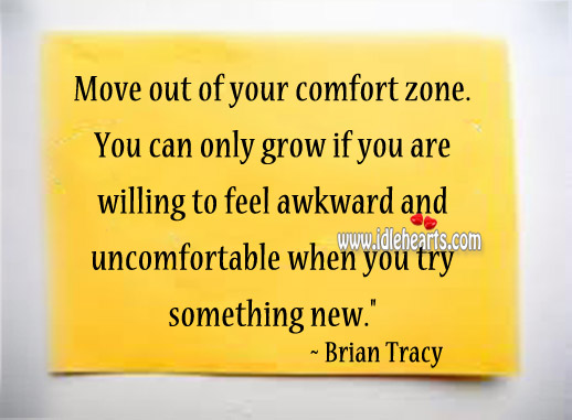 You can only grow if you are willing to feel awkward Brian Tracy Picture Quote