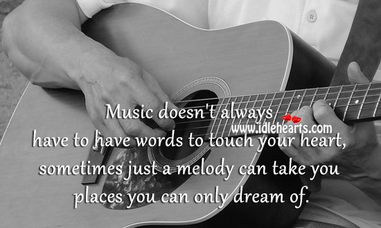 Music doesn’t always have to have words to touch your heart Image