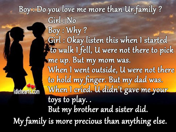 Family is more precious than anything else. Family Quotes Image