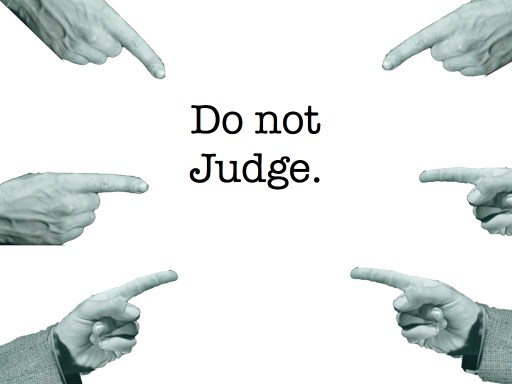 Don’t judge anyone Afraid Quotes Image