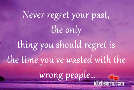 Never regret your past, the only thing you should Image