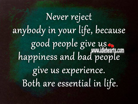 Never reject anybody in your life Image